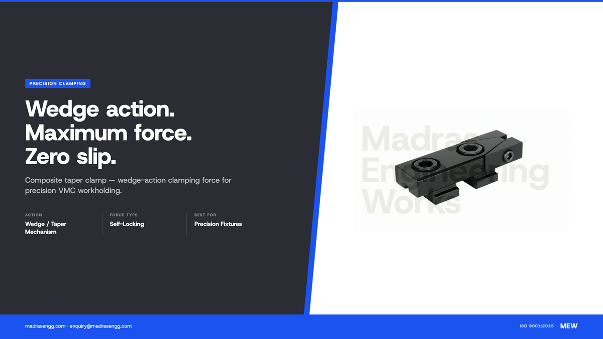 Composite taper clamp wedge action for higher clamping force CNC VMC India | Madras Engineering Works Chennai